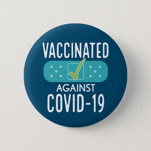 Vaccinated I got My Covid_19 Vaccine _ blue Button