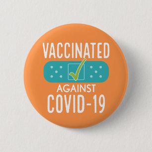 Vaccinated I got My Covid-19 Vaccine - orange blue Button