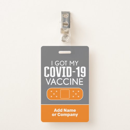 Vaccinated I got My Covid_19 Vaccine with name Bad Badge