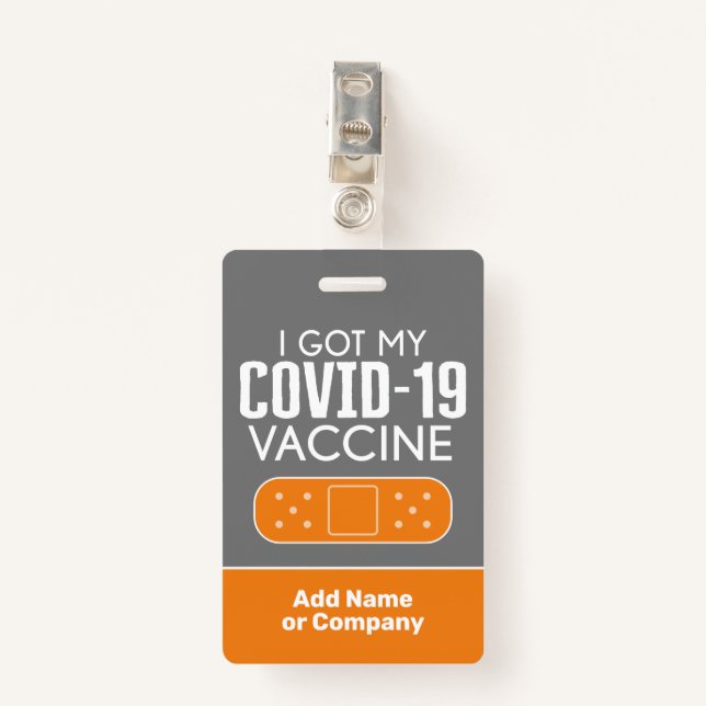 Vaccinated I got My Covid-19 Vaccine with name Bad Badge (Front with Clip)