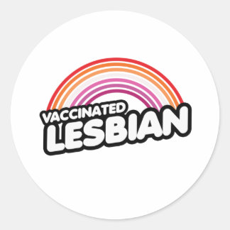 VACCINATED LESBIAN CLASSIC ROUND STICKER