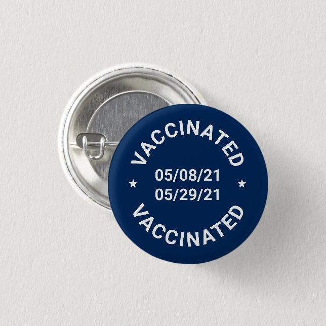 Vaccinated navy blue custom dates text pin button (Front & Back)