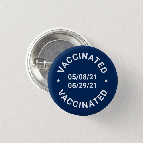 Vaccinated navy blue custom dates text pin button