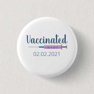 Vaccinated Needle Date Button