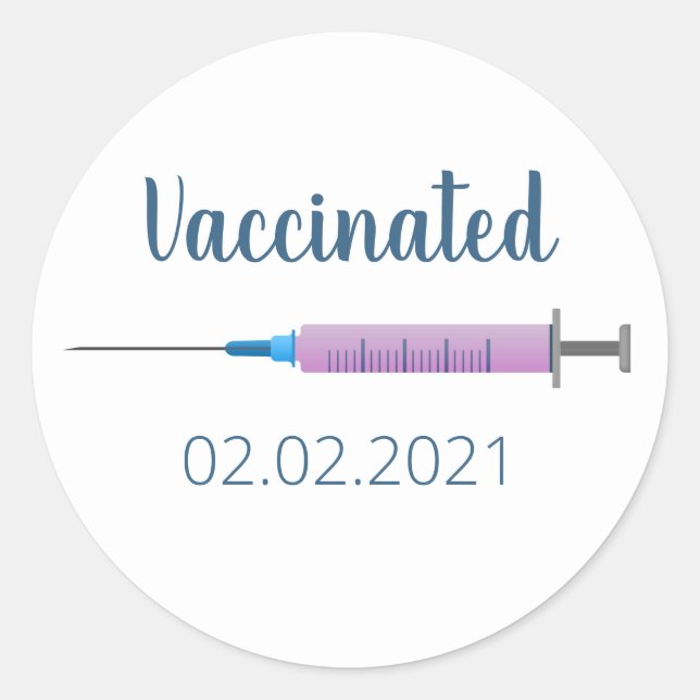 Vaccinated Needle Date Classic Round Sticker (Front)