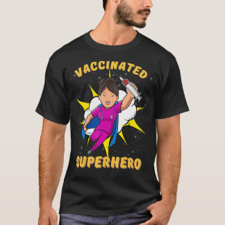 Vaccinated Nurse Vaccinated Superhero Pro Vaccinat T-Shirt