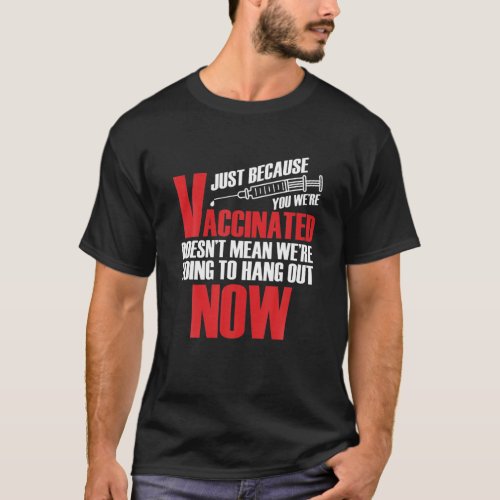Vaccinated Pro Vaccine Vaccination Science T_Shirt