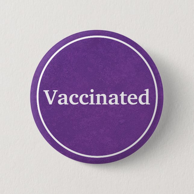 Vaccinated (Purple) Button (Front)