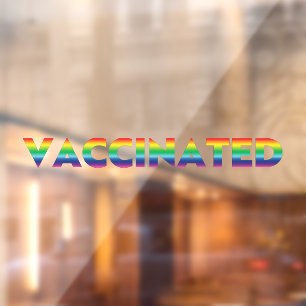 Vaccinated rainbow colors lgbt gay pride  window cling