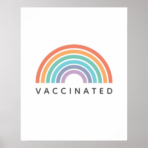 Vaccinated Rainbow  Covid Coronavirus Vaccine Poster