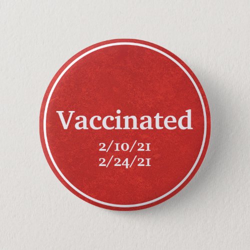 Vaccinated Red with Custom Dates Button