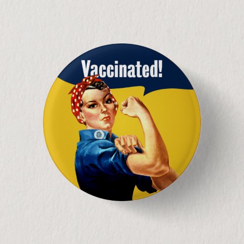 Vaccinated Rosie the Riveter Button