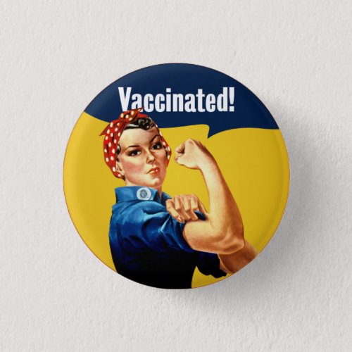 Vaccinated Rosie the Riveter Button  VAX