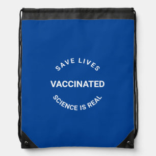 Vaccinated science is real, save lives blue white drawstring bag