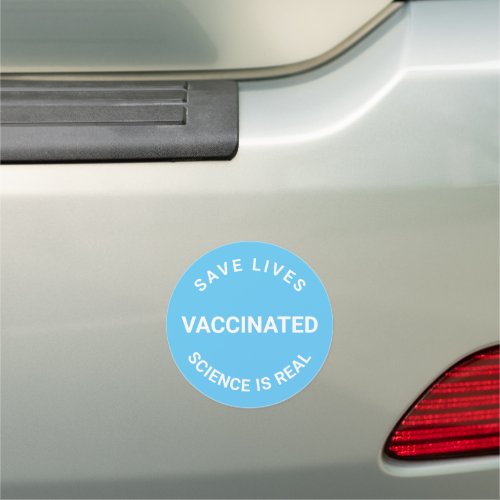 Vaccinated science is real save lives light blue car magnet