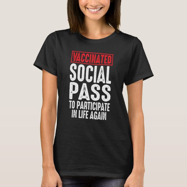 Vaccinated Social Pass To Participate Life Again V T-Shirt (Front)
