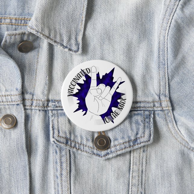 Vaccinated To The Max Button (In Situ)