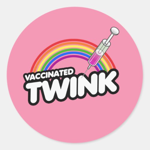 VACCINATED TWINK T_Shirt Classic Round Sticker