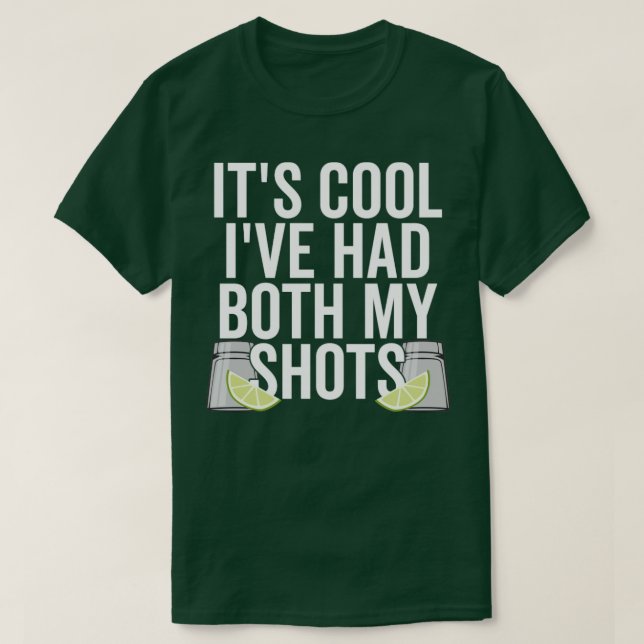 Vaccinated Vacation Its Cool Ive Had Both My Shots T-Shirt (Design Front)