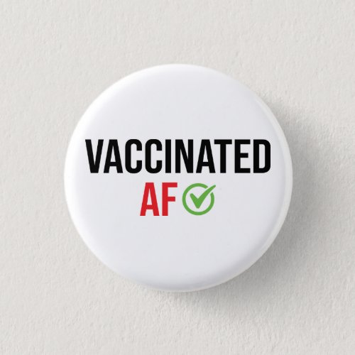 Vaccinated Vaccinated AF Button