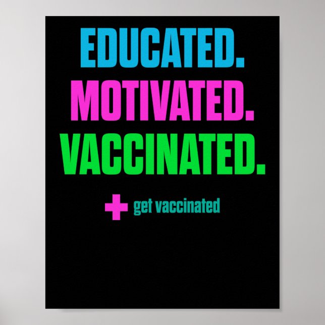 Vaccinated Vaccine Pro Vaccination Get Vaccinated Poster (Front)