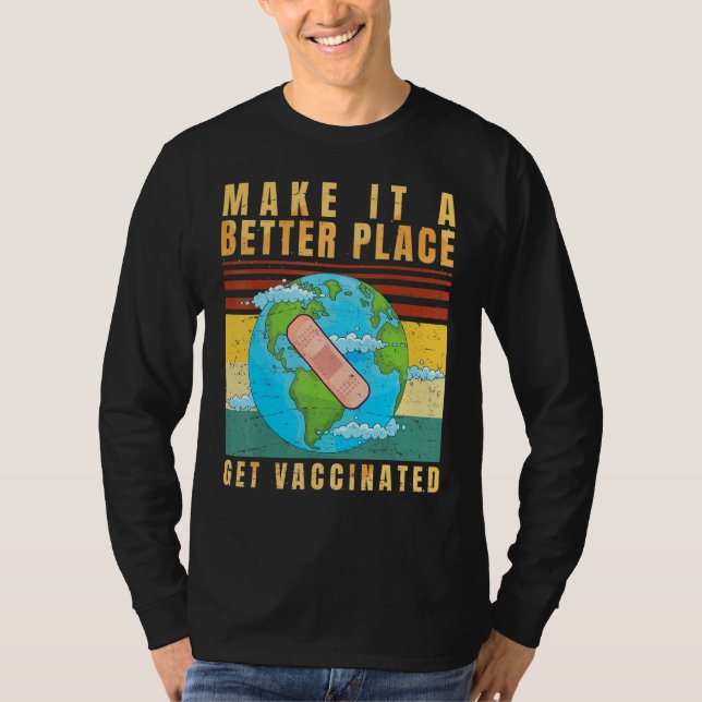 Vaccinated  Vaccine  Pro Vaccination  Immunization T-Shirt (Front)