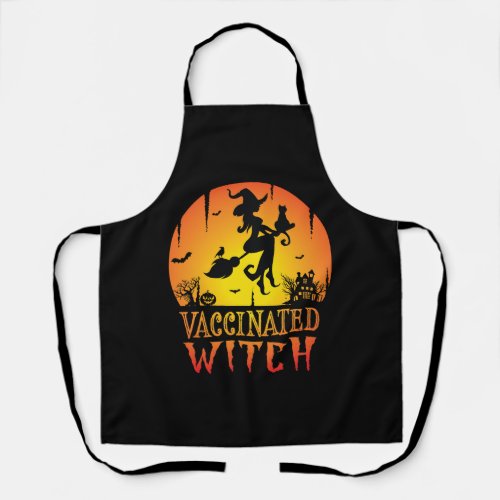 Vaccinated witch Halloween humor Halloween witch Apron