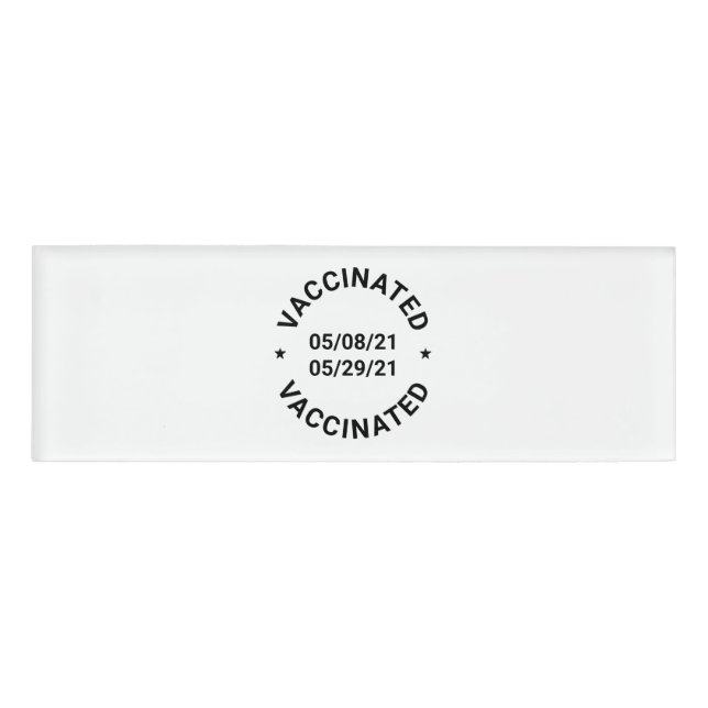 Vaccinated with custom dates and text name tag (Front)