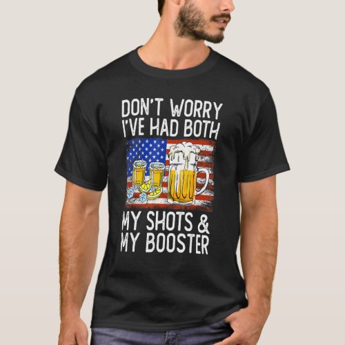 Vaccine Dont Worry Ive Had Both My Shots And Boo T_Shirt