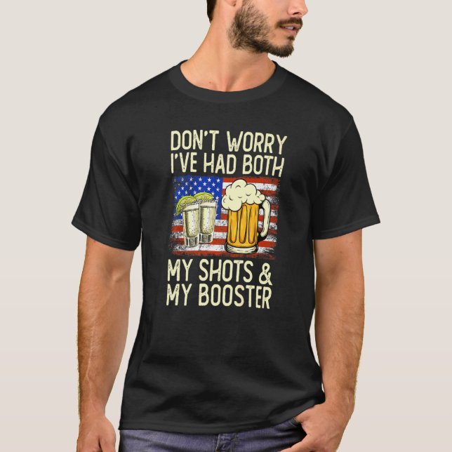 Vaccine Don't Worry I've Had Both My Shots And Boo T-Shirt (Front)