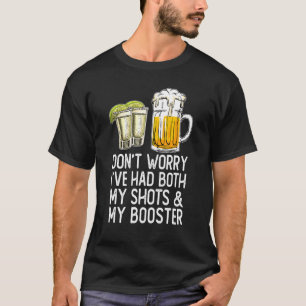 Vaccine Don't Worry I've Had Both My Shots And Boo T-Shirt