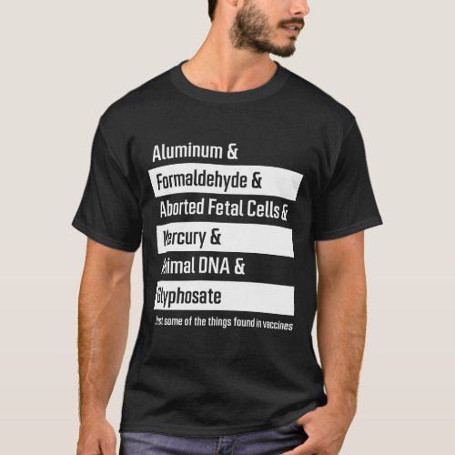 Vaccine Ingredients _ Pro Vaccination Gift T_Shirt