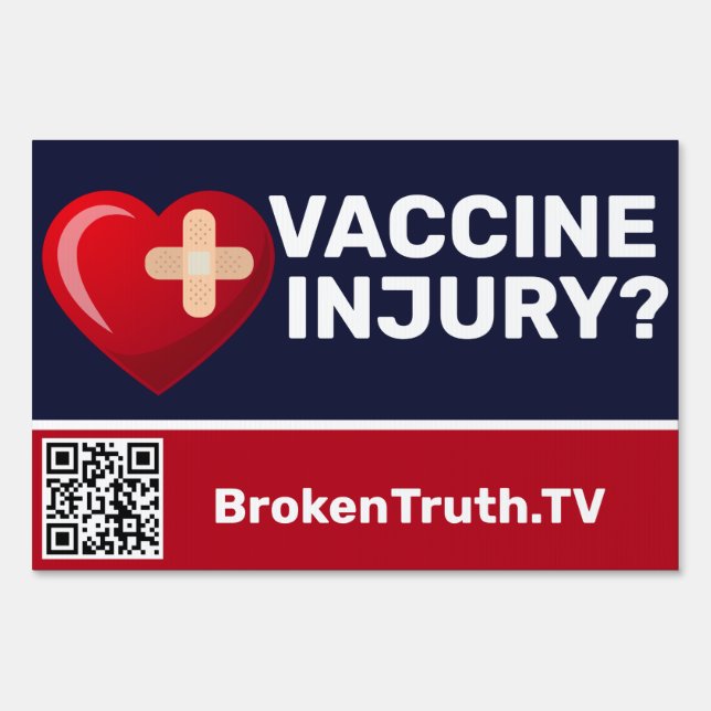Vaccine Injury? 12" x 18" Yard Sign with H Frame (Back)
