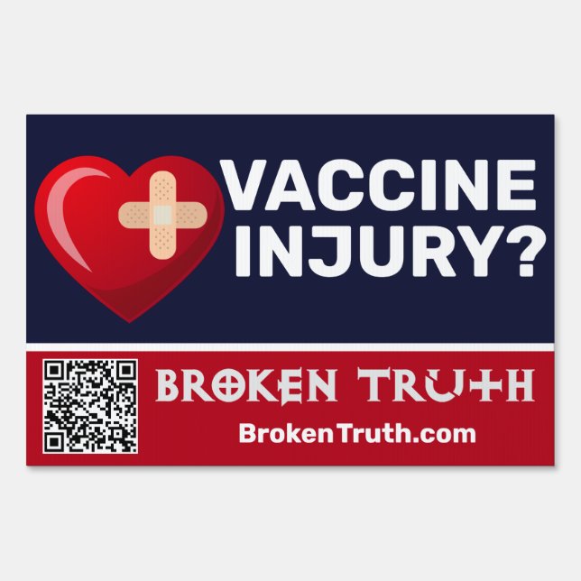 Vaccine Injury? 12" x 18" Yard Sign with H Frame (Back)