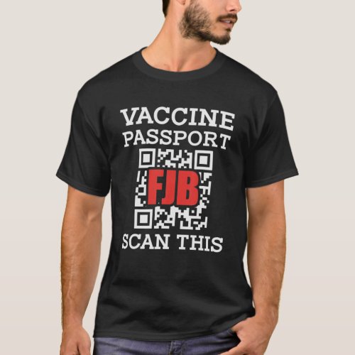 Vaccine Passport Scan This Funny Anti Joe Biden T_Shirt