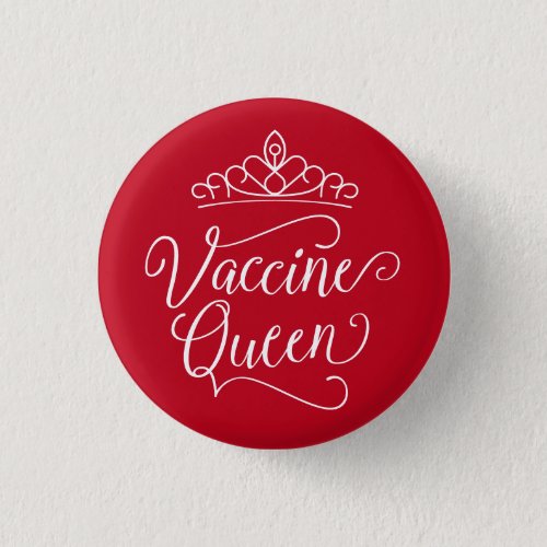 Vaccine Queen  Button  Red