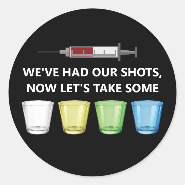 Vaccine Shots Let's Party Vaccination Humor Classic Round Sticker (Front)