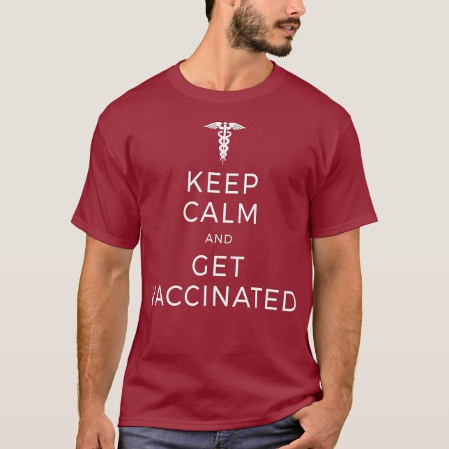 Vaccines Keep Calm And Get Vaccinated Pro Vaxxer T-Shirt (Front)