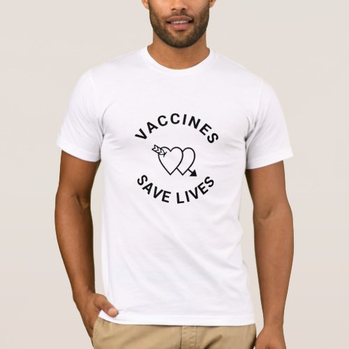 Vaccines save lives black white hearts T_Shirt
