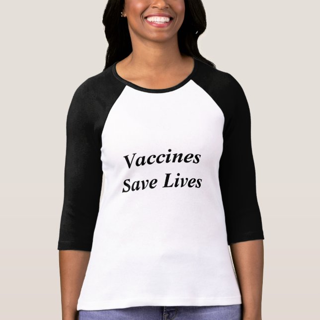 Vaccines Save Lives Raglan Tee (Front)