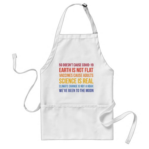 Vaccines Science Climate Change Is Real 5G Covid Adult Apron