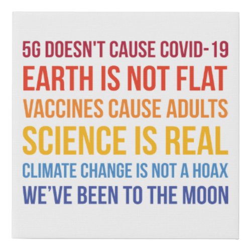 Vaccines Science Climate Change Is Real 5G Covid Faux Canvas Print