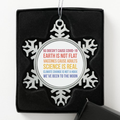 Vaccines Science Climate Change Is Real 5G Covid Snowflake Pewter Christmas Ornament