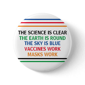 Vaccines Work Masks Work Science is Clear Quote Button