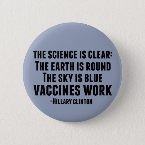 Vaccines Work Pinback Button
