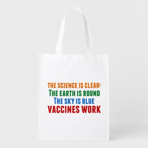 Vaccines Work Pro Vaccination Science Quote Grocery Bag