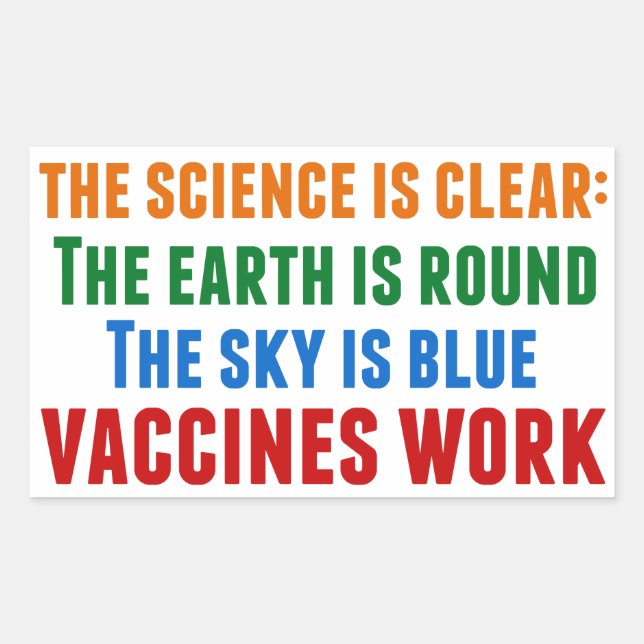 Vaccines Work Pro Vaccination Science Quote Rectangular Sticker (Front)