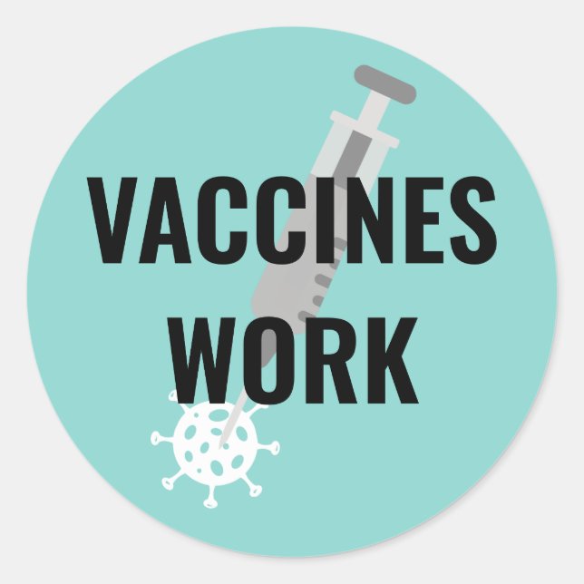 "Vaccines Work" Syringe and Shot Classic Round Sticker (Front)