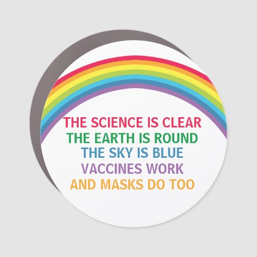 Vaccines Work Wear a Mask Get Vaccinated Rainbow Car Magnet