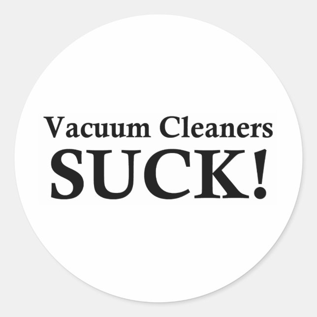 VACUUM CLEANERS SUCK CLASSIC ROUND STICKER (Front)
